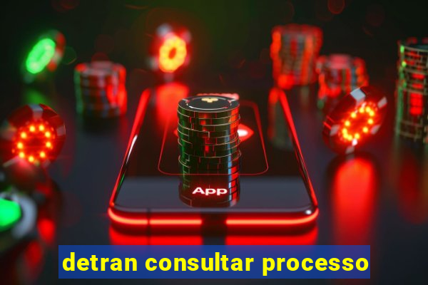 detran consultar processo